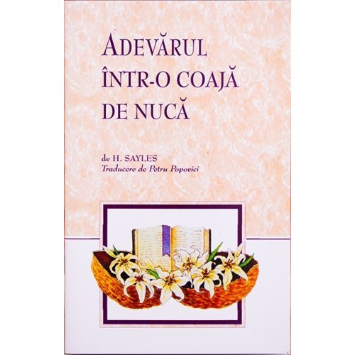 Adevarul intr-o coaja de nuca Adevarul intr-o coaja de nuca