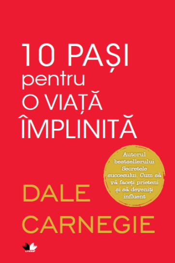 10 pasi pentru o viata implinita - Dezvoltare personală