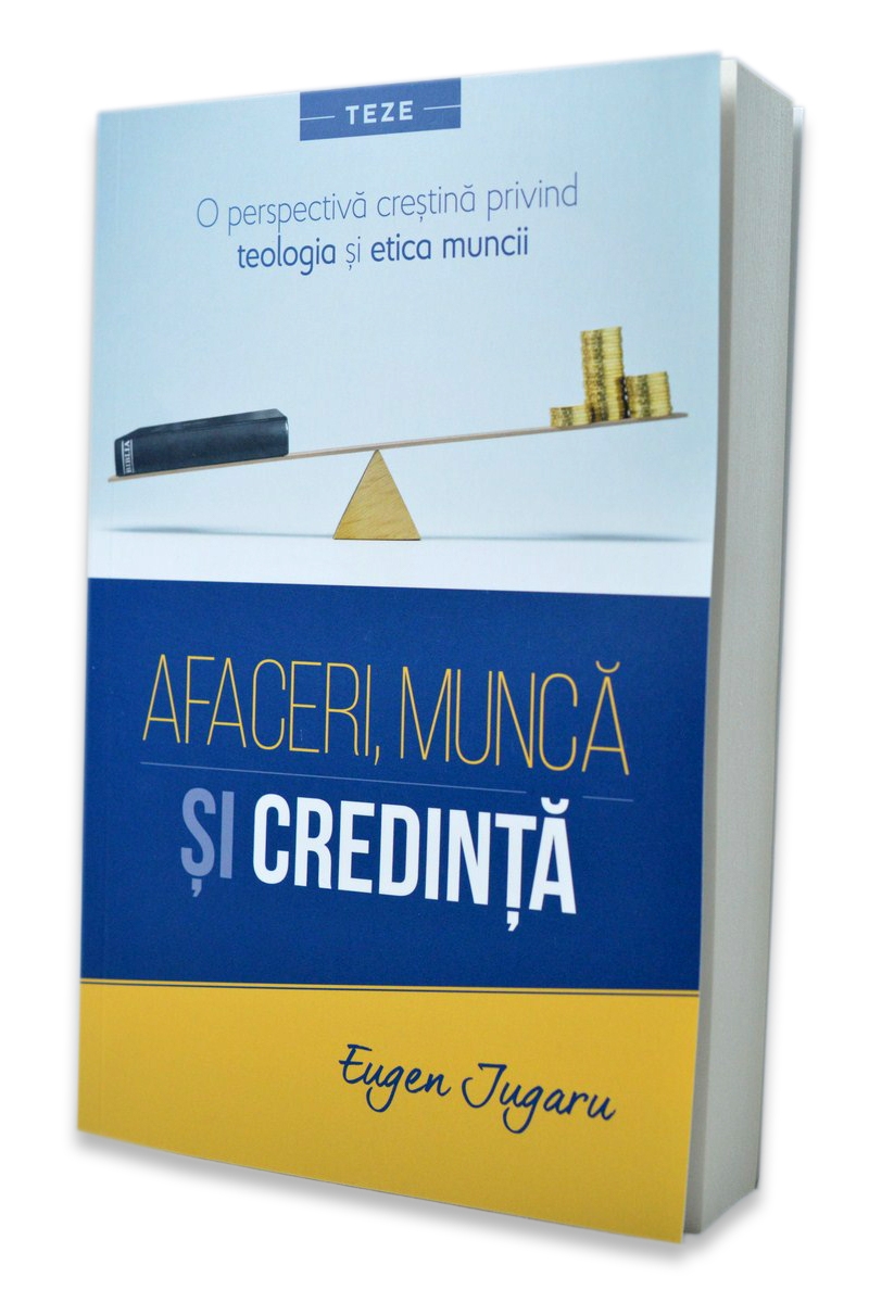 Afaceri, munca si credinta Afaceri, munca si credinta