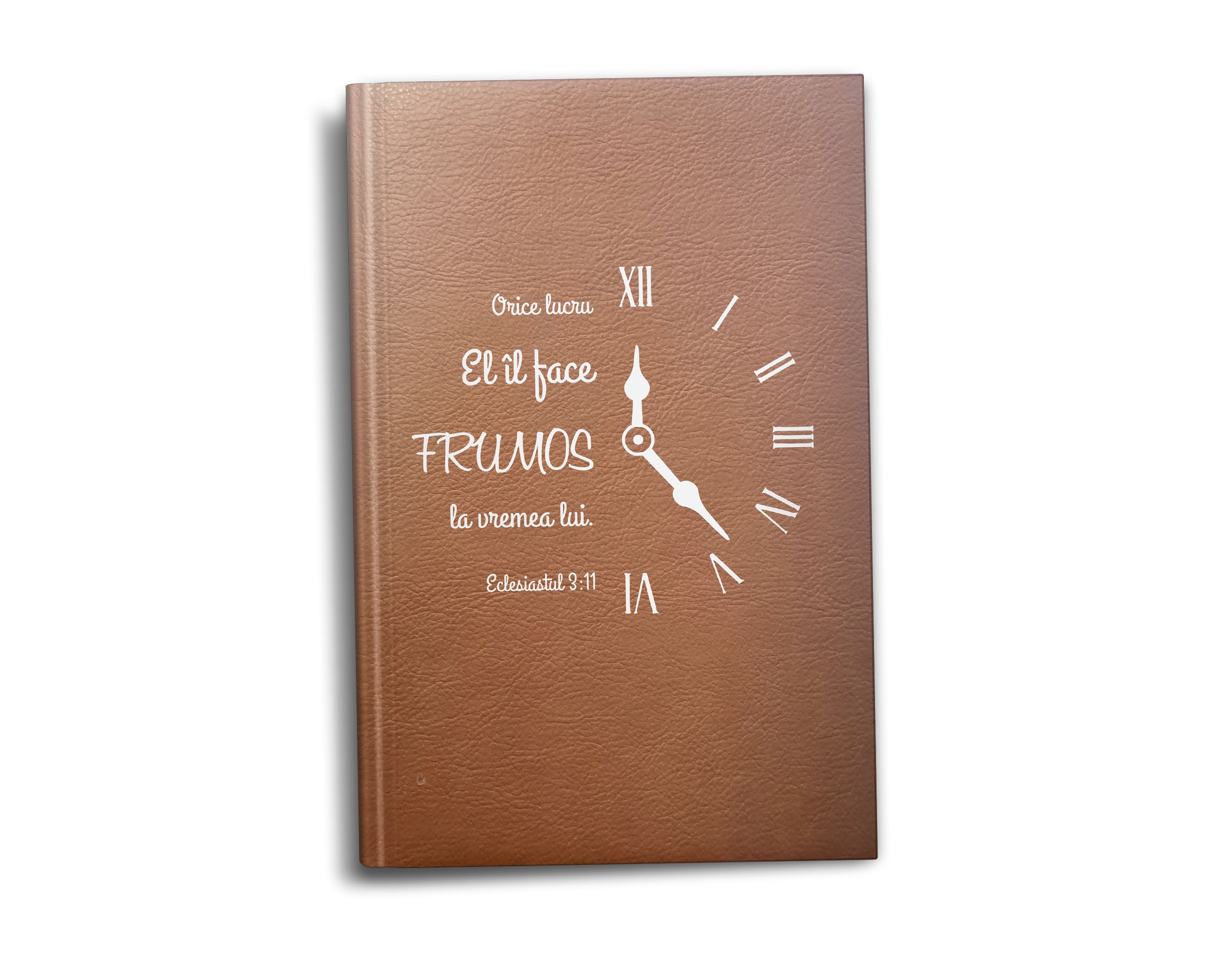 Agenda Nedatată „ORICE LUCRU EL ÎL FACE FRUMOS” – Maro