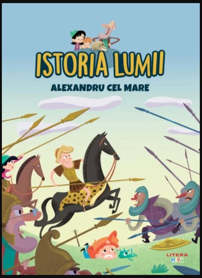 Istoria lumii - Alexandru cel mare Istoria lumii - Alexandru cel mare