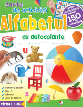 Alfabetul - Carte de activitati cu autocolante (3-6 ani) Alfabetul - Carte de activitati cu autocolante (3-6 ani)