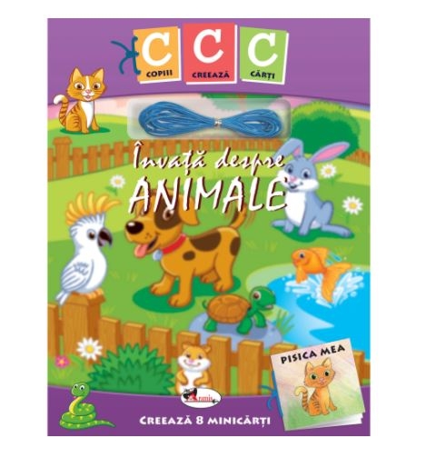 Copiii Creaza Carti - Invatam despre animale - Carte cu activitati pentru copii (4-10 ani)