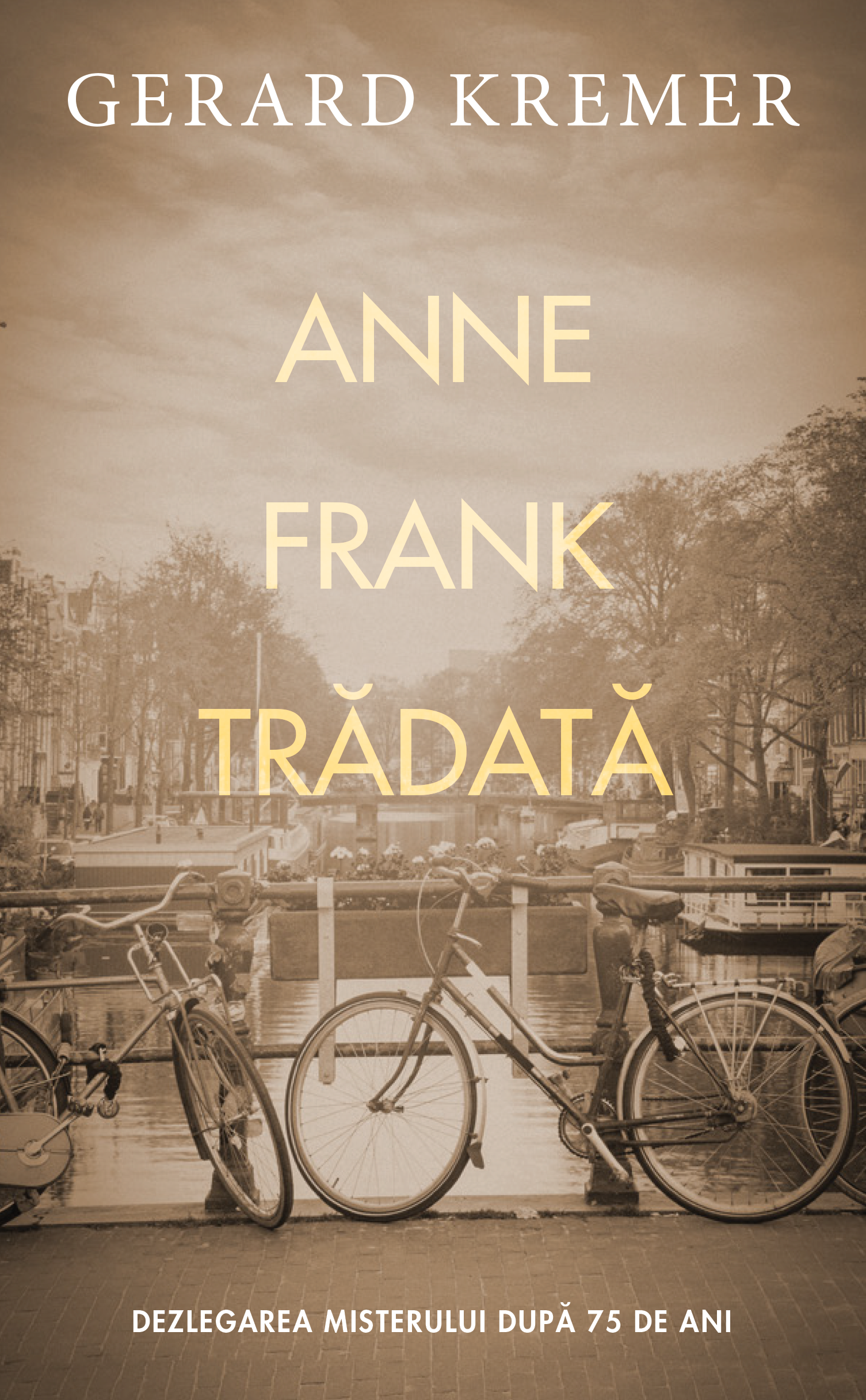 Anne Frank trădată