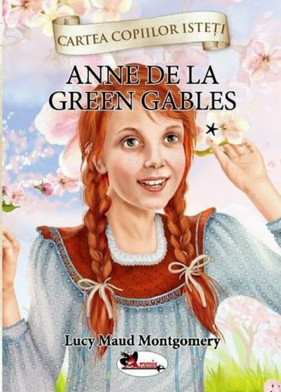 Anne de la Green Gables, Vol.1 - Roman pentru copii (7+ ani) Anne de la Green Gables, Vol.1 - Roman pentru copii (7+ ani)