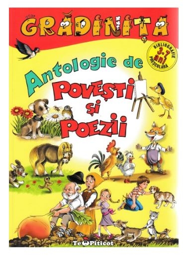 Gradinita - Antologie de Povesti si Poezii (3-7 ani) Gradinita - Antologie de Povesti si Poezii (3-7 ani)