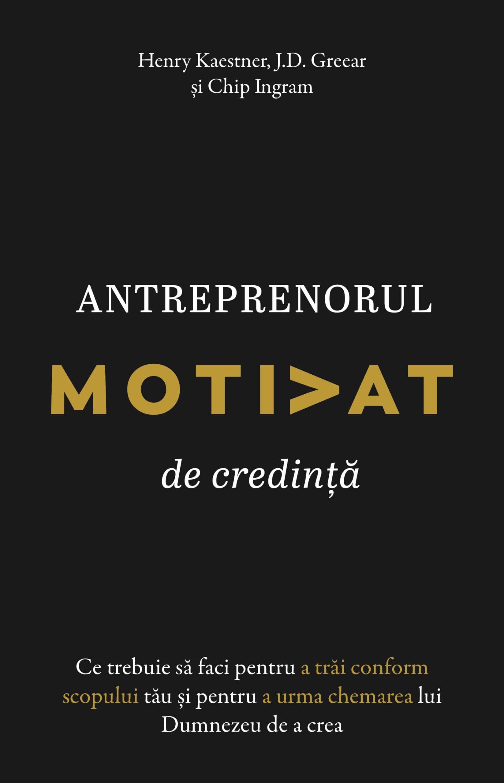 Antreprenorul motivat de credință Antreprenorul motivat de credință
