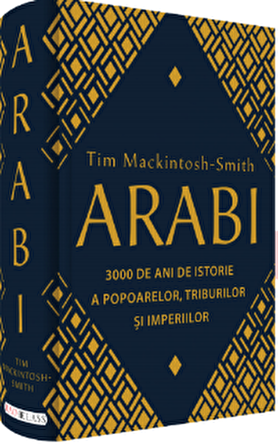 Arabi - 3 000 de ani de istorie a popoarelor, triburilor si imperiilor