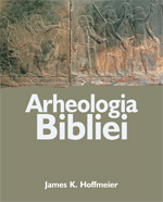 Arheologia Bibliei Arheologia Bibliei