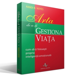 Arta de a-ti gestiona viata Arta de a-ti gestiona viata