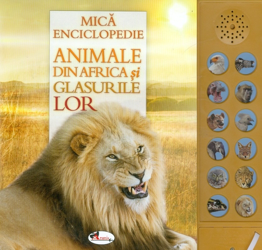 Animale din Africa si glasurile lor - Carte cu sunete si enciclopedie pentru copii (5-10 ani)