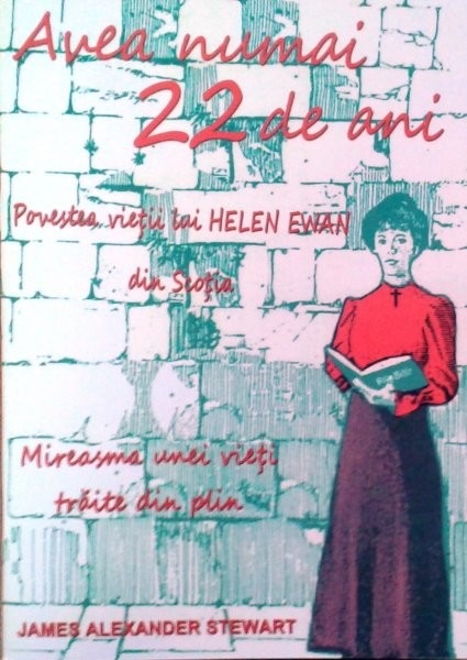 Avea numai 22 de ani - povestiri crestine Avea numai 22 de ani - povestiri crestine