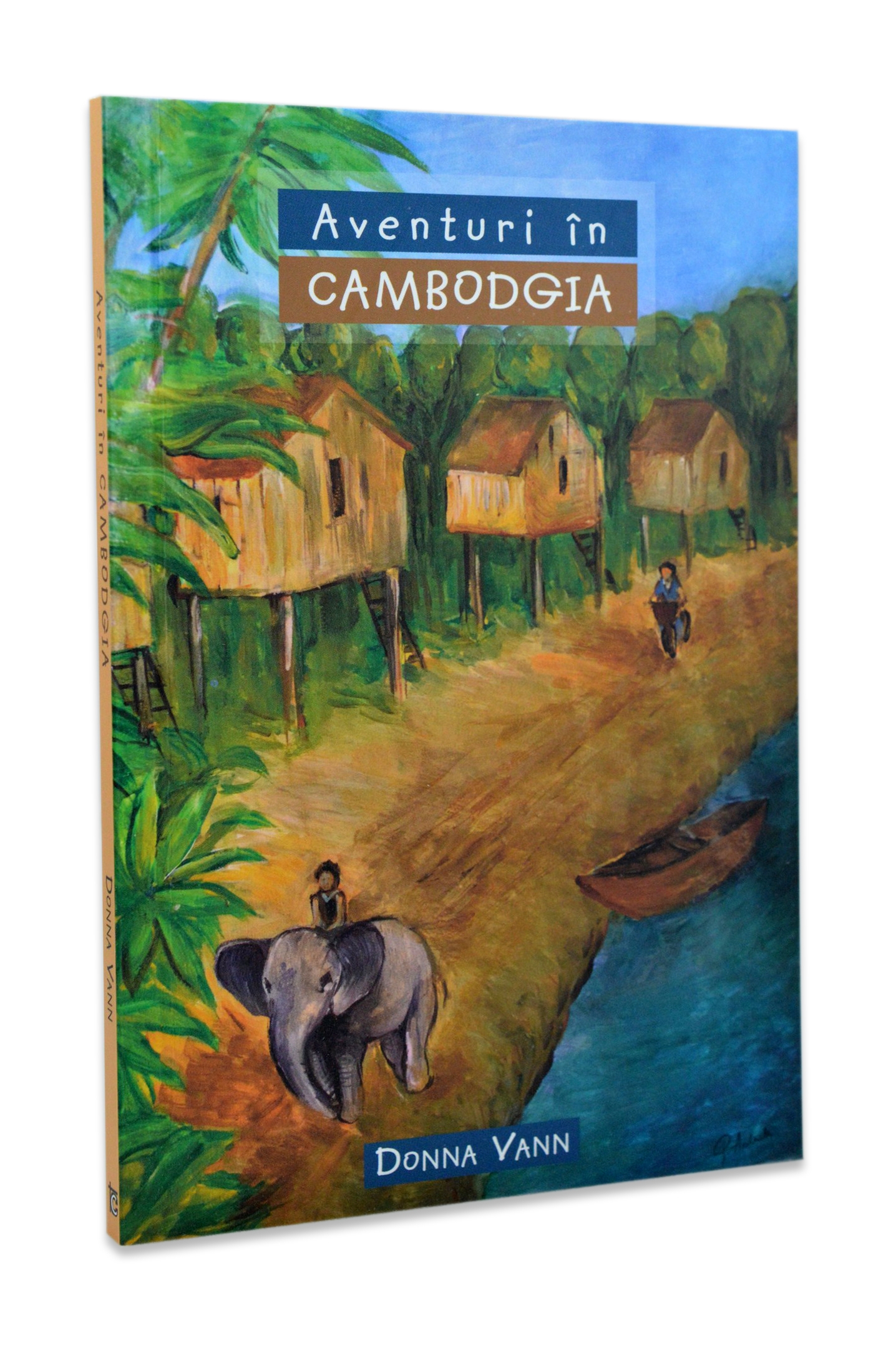 Aventuri in Cambodgia - povestiri crestine pentru copii