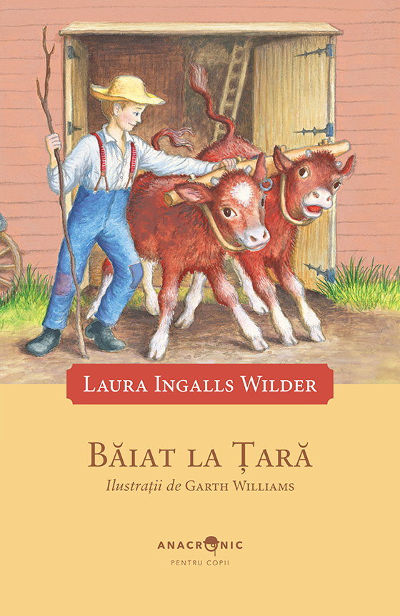 Căsuța din prerie: vol. 2 – Băiat la țară Căsuța din prerie: vol. 2 – Băiat la țară