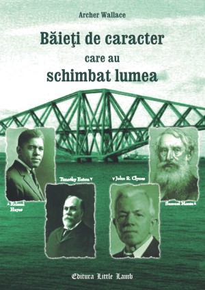 Baieti de caracter care au schimbat lumea - format buzunar - Povestiri crestine pentru copii Baieti de caracter care au schimbat lumea - format buzunar - Povestiri crestine pentru copii