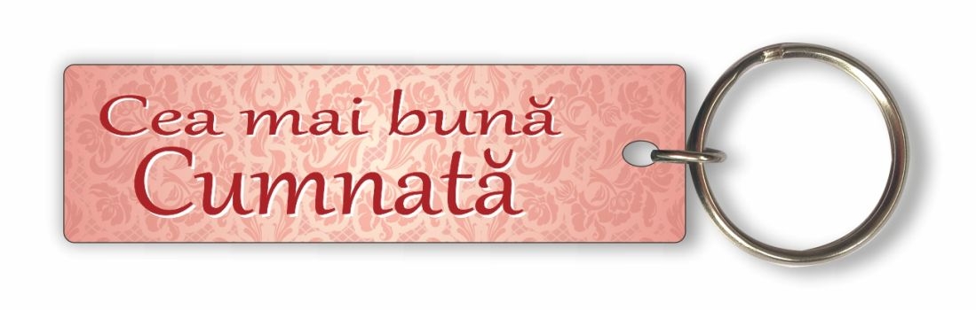 Breloc - Cea mai buna cumnata Breloc - Cea mai buna cumnata