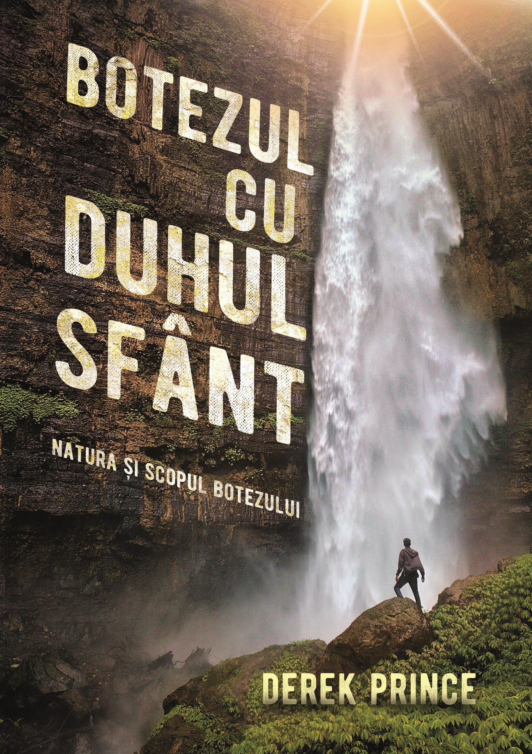 Botezul cu Duhul Sfant. ed. a II-a - Dezvoltare spirituală Botezul cu Duhul Sfant. ed. a II-a - Dezvoltare spirituală