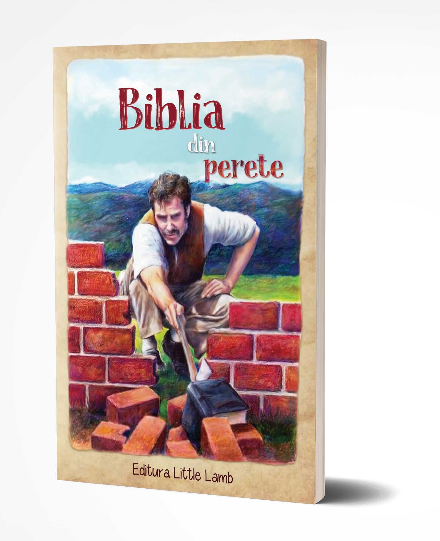 Biblia din perete - Povestiri crestine