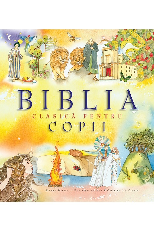 Biblia clasica pentru copii Biblia clasica pentru copii