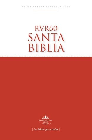 Biblia in limba spaniola - Santa Biblia, Reina Valera Revisada 1960, Edición Económica (Spanish) Biblia in limba spaniola - Santa Biblia, Reina Valera Revisada 1960, Edición Económica (Spanish)