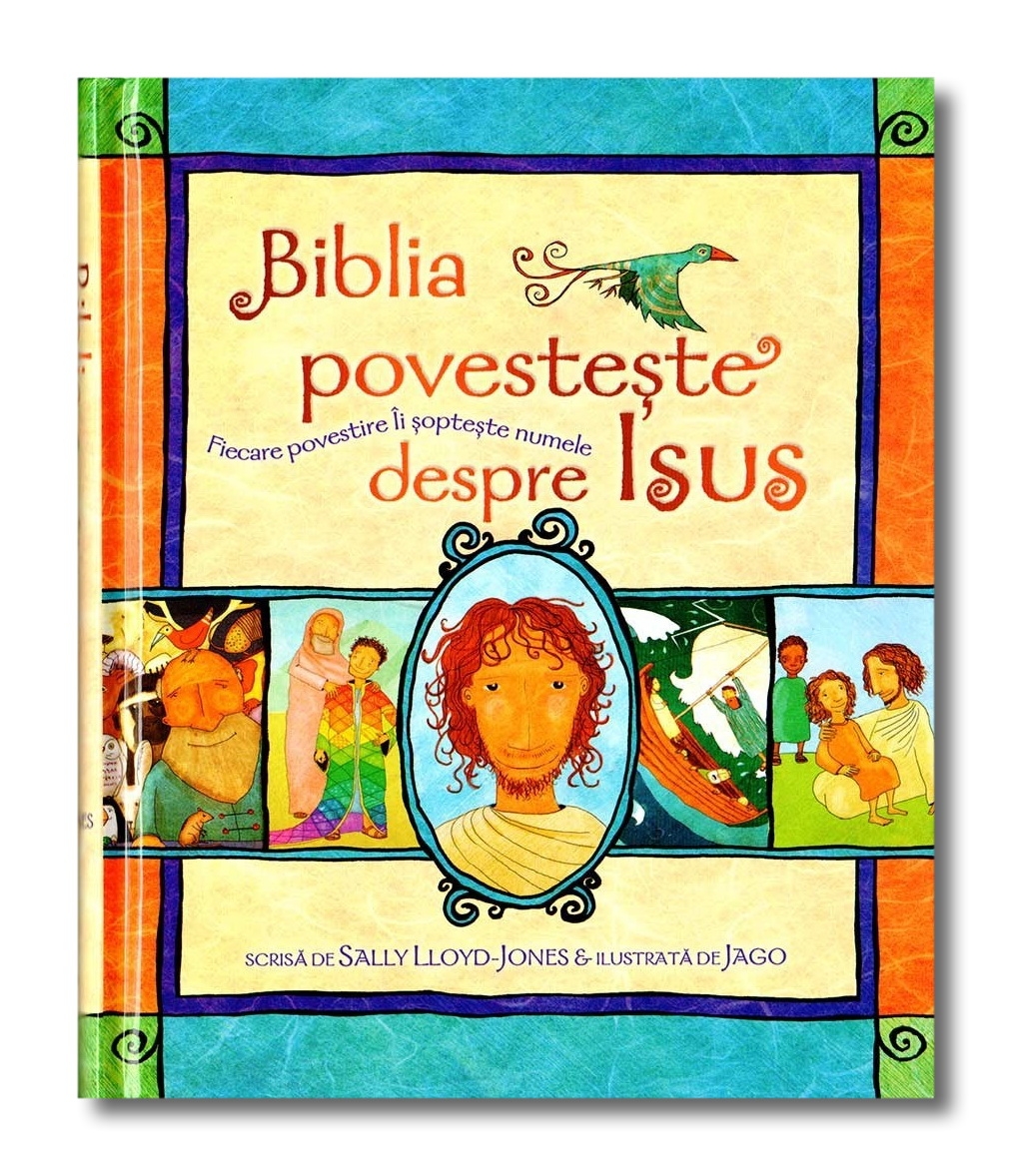 Biblia pentru copii - Biblia povesteste despre Isus (4-8 ani)