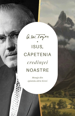 Isus, Capetenia credintei noastre Isus, Capetenia credintei noastre