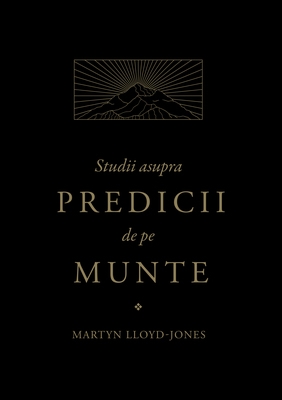 Studii asupra Predicii de pe Munte Studii asupra Predicii de pe Munte