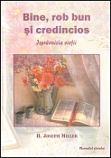 Bine, rob bun si credincios - Ispravnicia vietii Bine, rob bun si credincios - Ispravnicia vietii