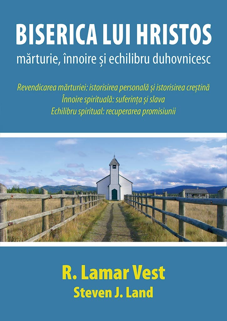 Biserica lui Hristos: marturie, innoire si echilibru duhovnicesc Biserica lui Hristos: marturie, innoire si echilibru duhovnicesc