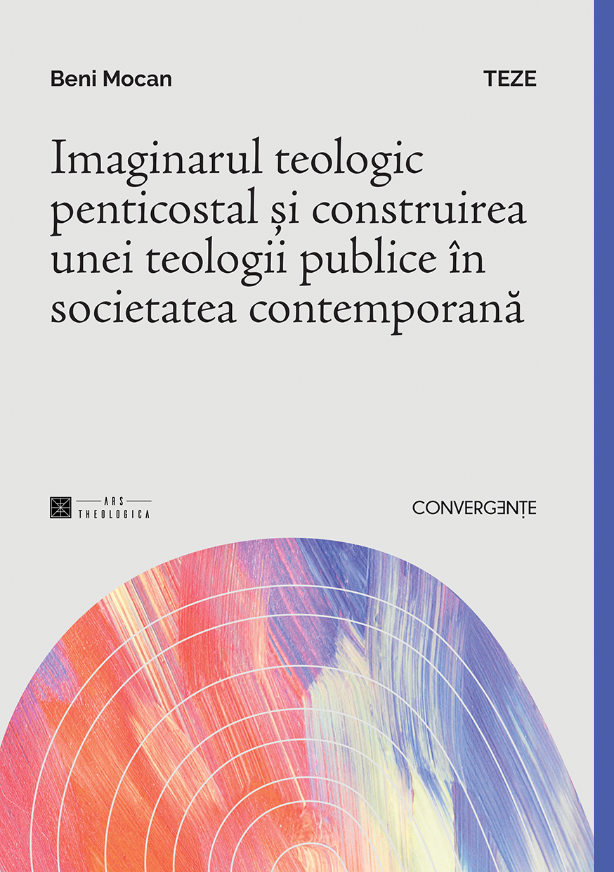 Imaginarul teologic penticostal și construirea unei teologii publice în societatea contemporană