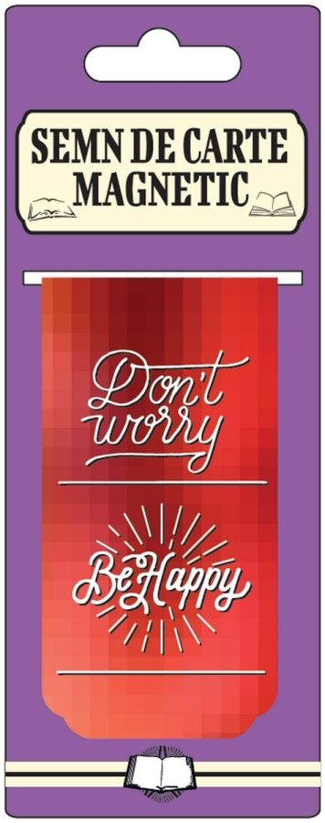 Semn de carte magnetic - Don't worry be happy Semn de carte magnetic - Don't worry be happy