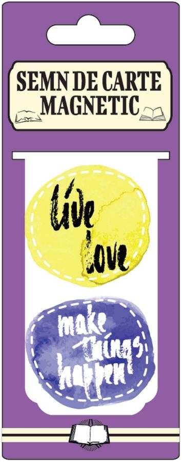 Semn de carte magnetic - Live love, make things happen Semn de carte magnetic - Live love, make things happen