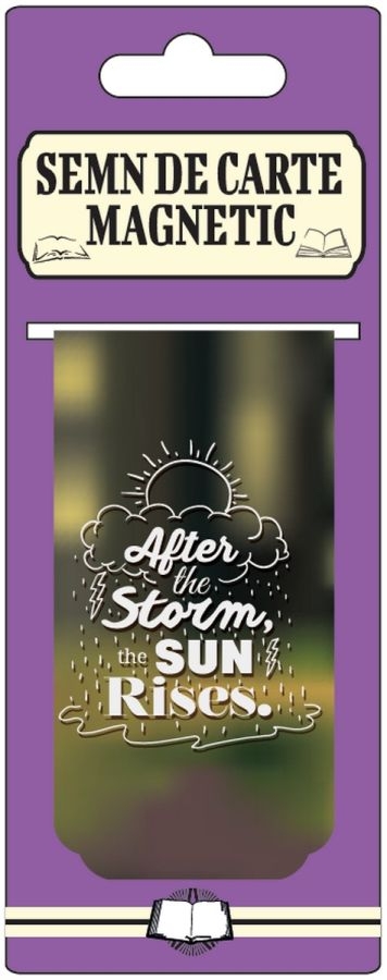 Semn de carte magnetic - After the storm, the sun rises Semn de carte magnetic - After the storm, the sun rises