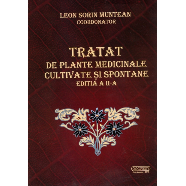 Tratat de plante medicinale cultivate si spontane ed. II - a