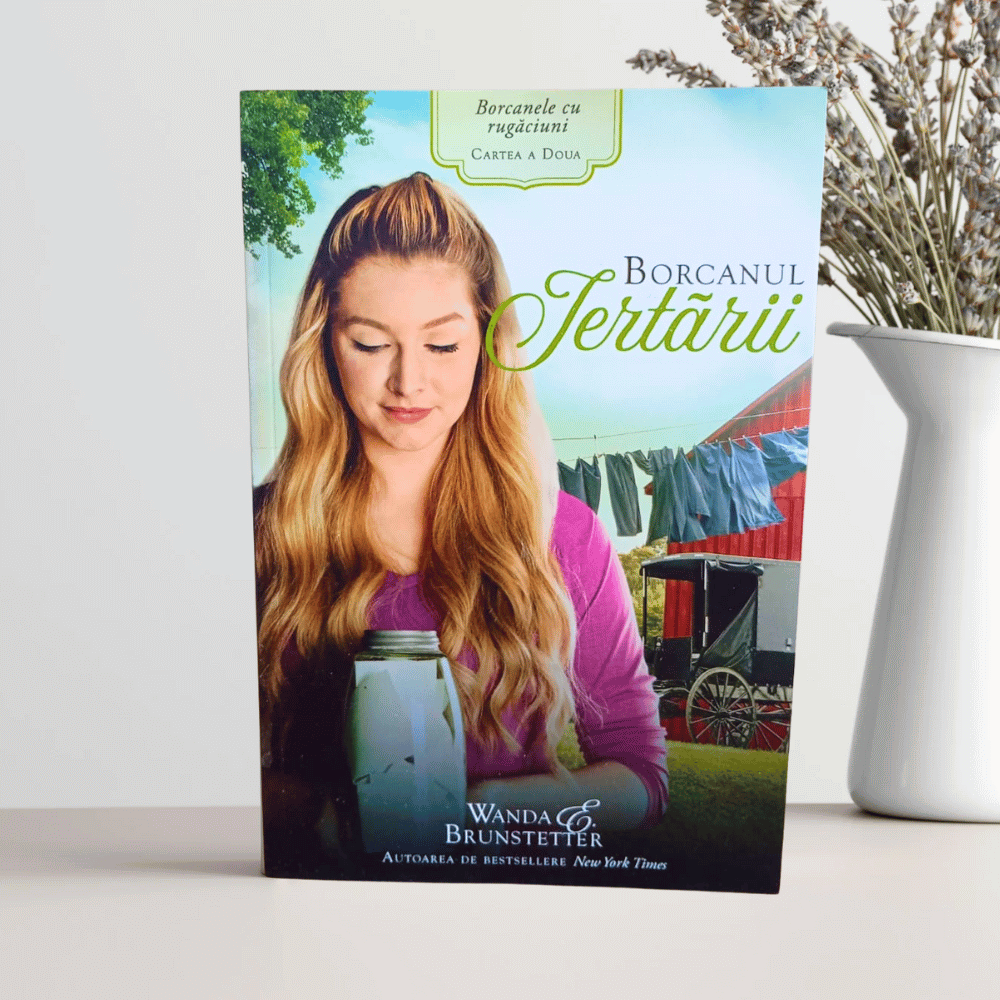 Borcanul Iertării (Seria Borcanele cu rugăciuni) - volumul 2 Borcanul Iertării (Seria Borcanele cu rugăciuni) - volumul 2