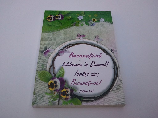 Carnetel cu versete biblice - Bucurati-va totdeauna in Domnul! Carnetel cu versete biblice - Bucurati-va totdeauna in Domnul!