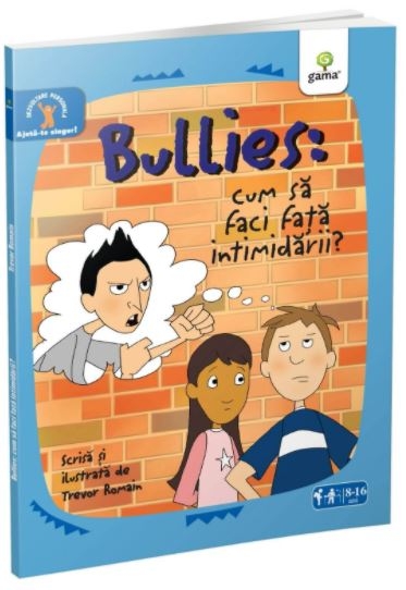 Bullies: Cum sa faci fata intimidarii - Carte de dezvoltare personala pentru copii (8-16 ani) Bullies: Cum sa faci fata intimidarii - Carte de dezvoltare personala pentru copii (8-16 ani)
