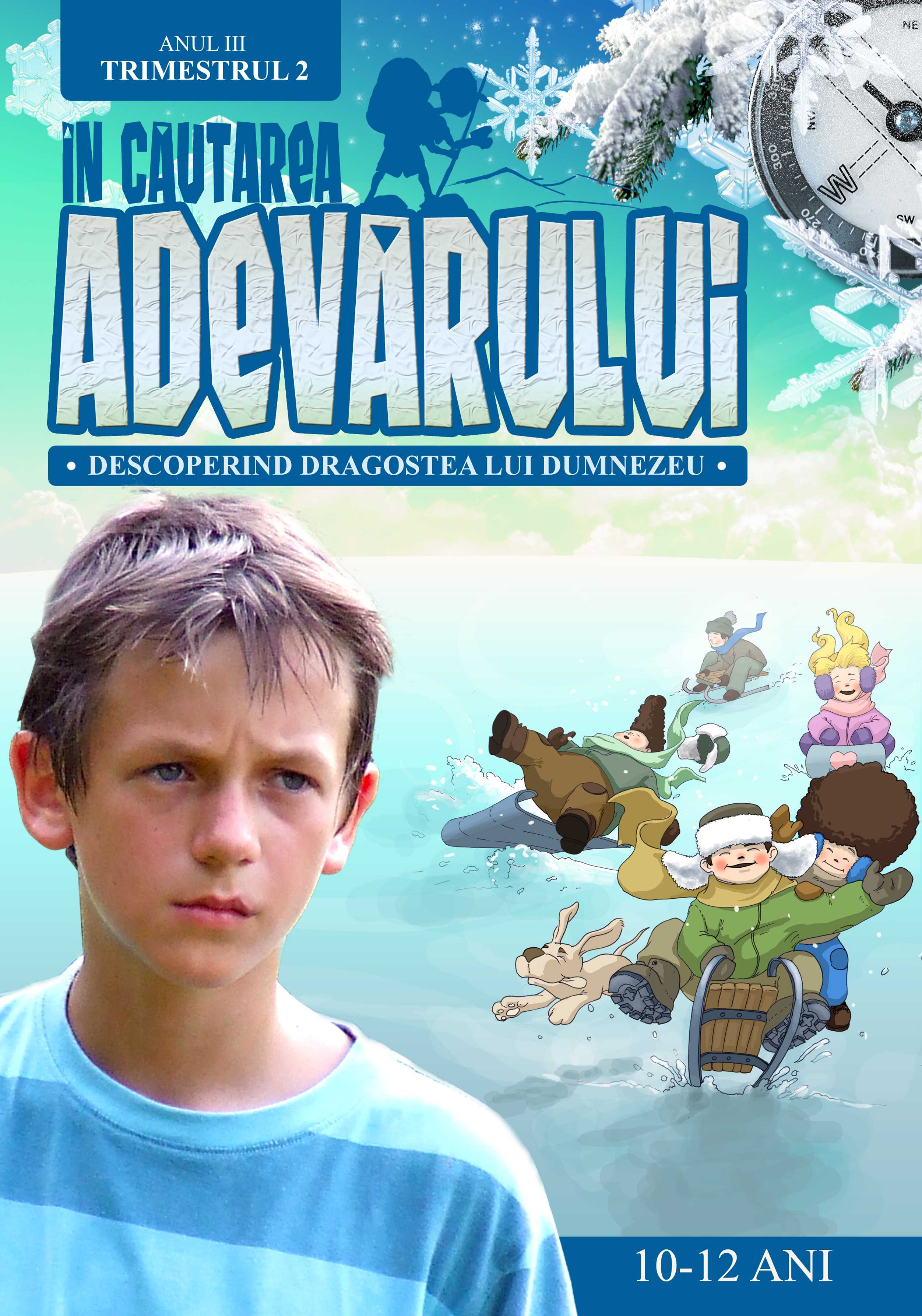 In cautarea adevarului - Manual pentru lucratorii biblici cu copii, Anul 3, trimestrul 2 (10-12 ani) In cautarea adevarului - Manual pentru lucratorii biblici cu copii, Anul 3, trimestrul 2 (10-12 ani)