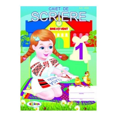 Caiet de scriere - clasa întâi Caiet de scriere - clasa întâi