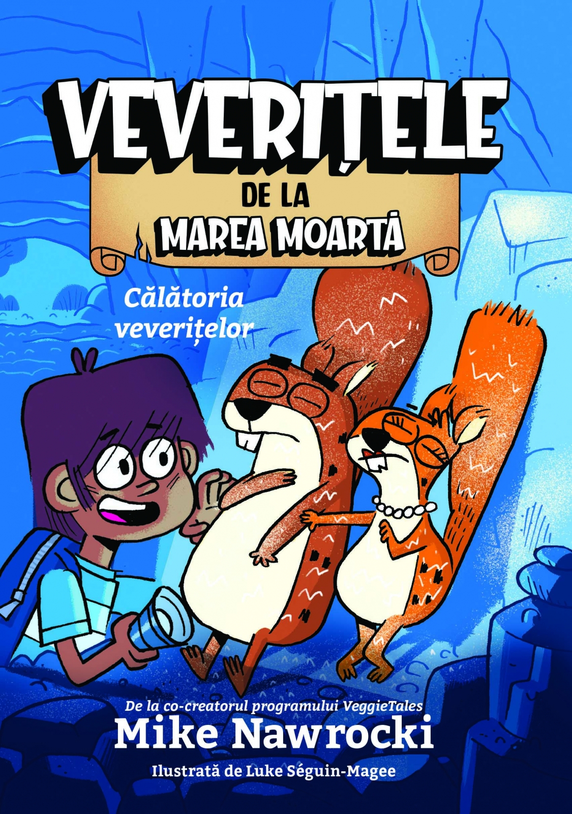 Calatoria Veveritelor - Veveritele de la Marea Moarta, vol. 1 - Povestiri pentru copii Calatoria Veveritelor - Veveritele de la Marea Moarta, vol. 1 - Povestiri pentru copii