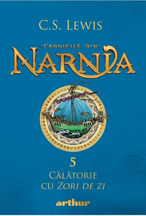 Cronicile din Narnia 5 - Calatorie cu Zori de zi Cronicile din Narnia 5 - Calatorie cu Zori de zi