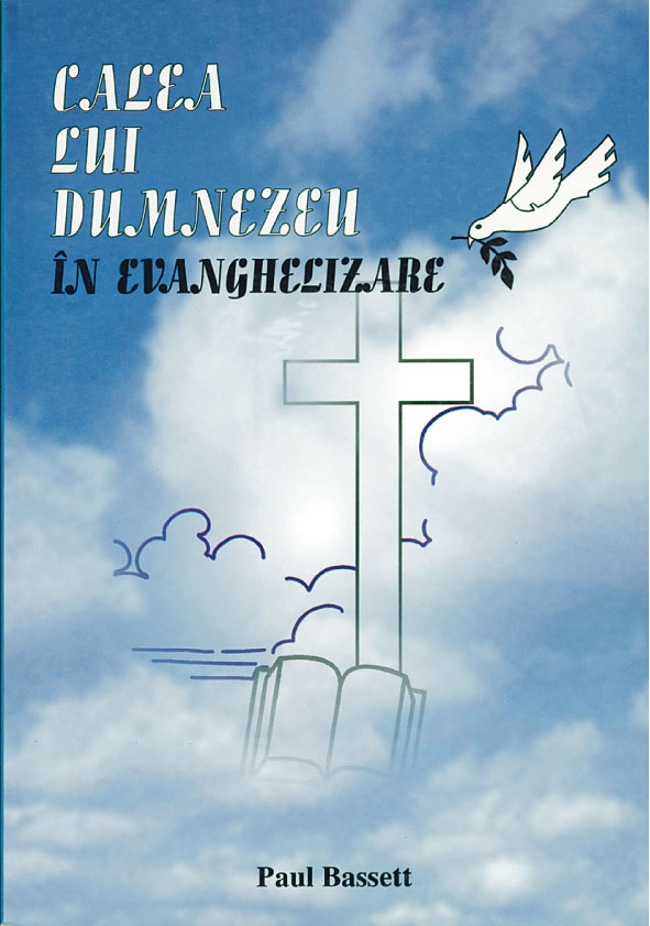 Calea lui Dumnezeu in Evanghelizare Calea lui Dumnezeu in Evanghelizare