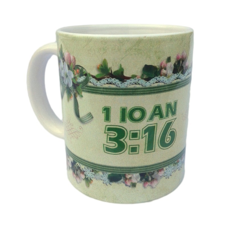 Cana cu mesaj crestin - 1 IOAN 3:16 Cana cu mesaj crestin - 1 IOAN 3:16