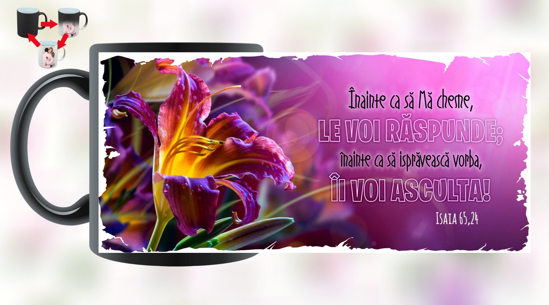 Cană termosensibilă, mesaj crestin - Înainte ca să mă cheme (Isaia 65,24) Cană termosensibilă, mesaj crestin - Înainte ca să mă cheme (Isaia 65,24)