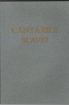 Cantarile slavei - carte de cantari crestine Cantarile slavei - carte de cantari crestine