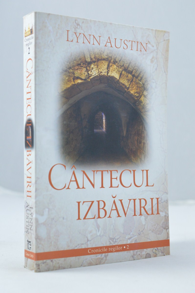 Cantecul izbavirii (Seria Cronicile regilor, vol. 2) - Roman crestin
