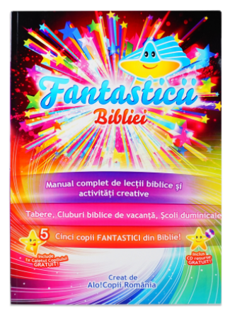 Fantasticii Bibliei - Manual de lectii biblice si activitati creative