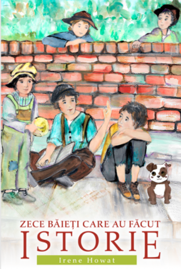 Zece baieti care au facut istorie - Povestiri crestine pentru copii