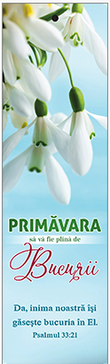 Semn de carte cu panglica albastră -   Text și verset:  Primăvara să vă fie plină de Bucurii! "Da, inima noastră ne găsește bucuria în El." Psalmul 33:21  [135]
