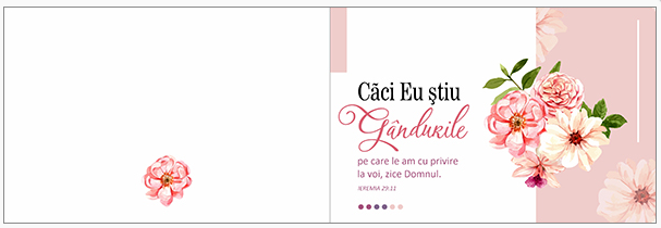 Felicitare - Verset:  " Căci Eu știu gândurile pe care le am cu privire la voi, zice Domnul." Ieremia 29:11 Felicitare - Verset:  " Căci Eu știu gândurile pe care le am cu privire la voi, zice Domnul." Ieremia 29:11